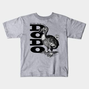 Bring Back the Dodo Kids T-Shirt